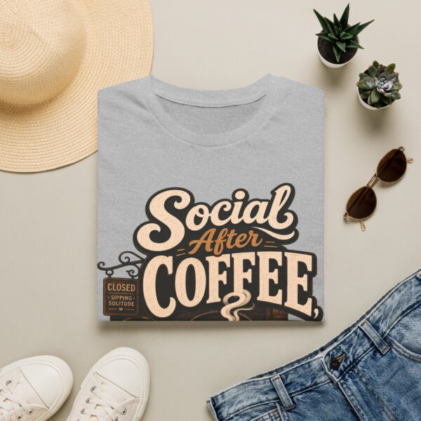 Social After Coffee T-Shirt — Funny Coffee Lover Tee (Maybe)