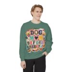 Dog Mom Before Breakfast Sweatshirt — Cozy Morning Pet Mom Pullover