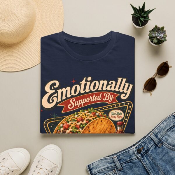 Emotionally Supported by Tacos T-Shirt — Funny Taco Humor Tee