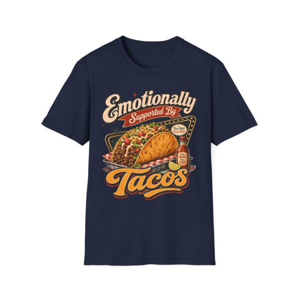 Emotionally Supported by Tacos T-Shirt — Funny Taco Humor Tee