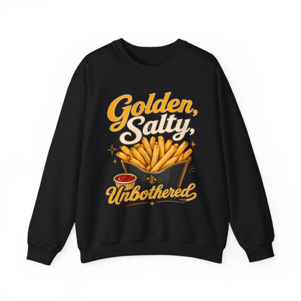 French Fry Crewneck Sweatshirt — "Golden, Salty, Unbothered" Graphic