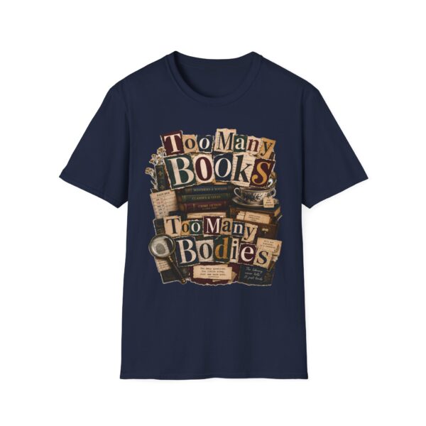 Too Many Books T-Shirt — Vintage Bibliophile Reading Tee
