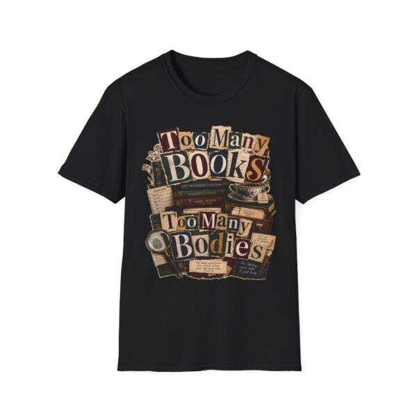 Too Many Books T-Shirt — Vintage Bibliophile Reading Tee