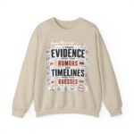 Evidence Over Rumors Crewneck Sweatshirt — “I Trust Evidence More Than Rumors and Timelines”
