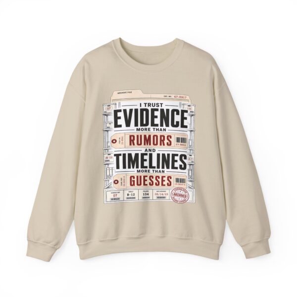 Evidence Over Rumors Crewneck Sweatshirt — “I Trust Evidence More Than Rumors and Timelines”
