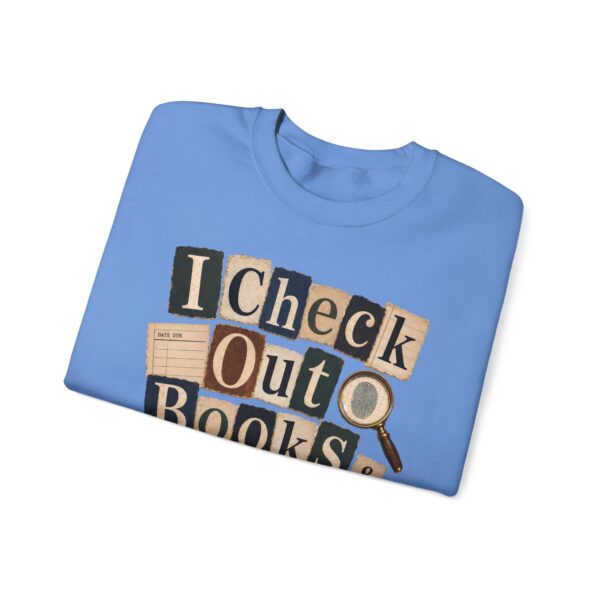 I Check Out Books & Cold Cases Crewneck Sweatshirt — Cozy True Crime Booklover Pullover