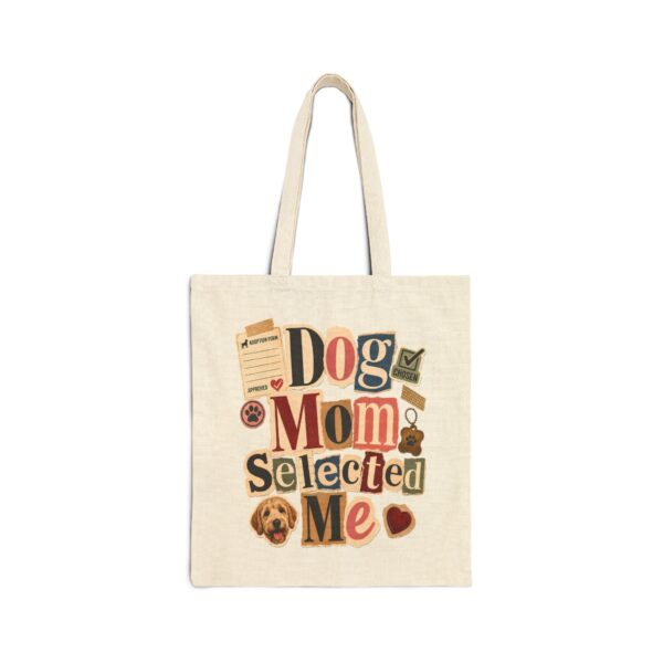 Dog Mom Selected Me Tote Bag — Cute Canvas Gift for Pet Lovers