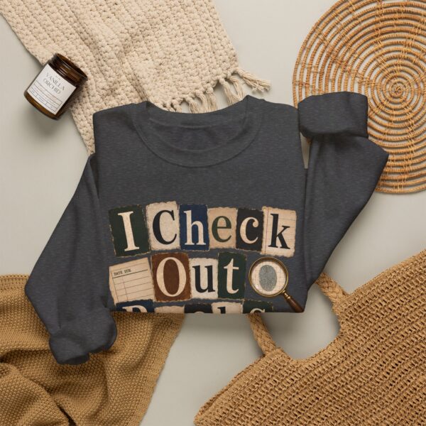 I Check Out Books & Cold Cases Crewneck Sweatshirt — Cozy True Crime Booklover Pullover