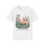 Cute Pink Axolotl T-Shirt — "Cute, Weird, and Thriving"