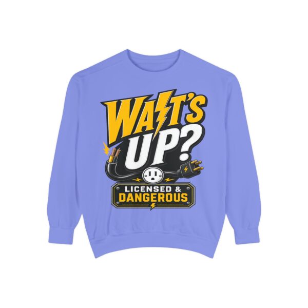 Licensed & Dangerous "Watts Up?" Sweatshirt