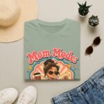 Mom Mode Activated T-Shirt — Retro Cute Mama Graphic Tee