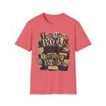 Too Many Books T-Shirt — Vintage Bibliophile Reading Tee