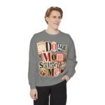 Dog Mom "Selected Me" Sweatshirt — Cute Pet Lover Crewneck