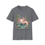 Cute Pink Axolotl T-Shirt — "Cute, Weird, and Thriving"