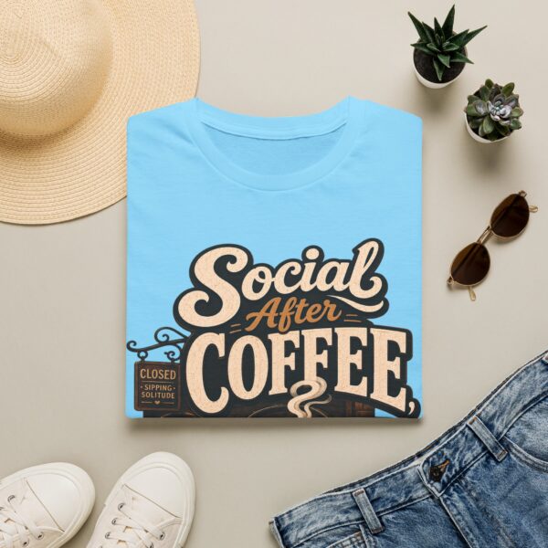 Social After Coffee T-Shirt — Funny Coffee Lover Tee (Maybe)