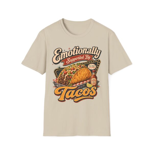 Emotionally Supported by Tacos T-Shirt — Funny Taco Humor Tee
