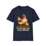 Chicken Farm T-Shirt — "Fresh Eggs and Fresh Attitude" Hen & Chick Tee