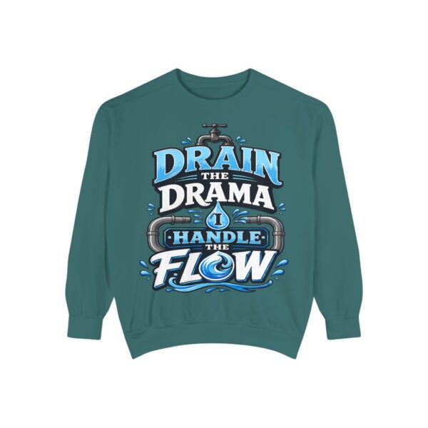 Drain the Drama Handle the Flow Sweatshirt