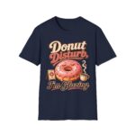 Donut Disturb T-Shirt — "I’m Glazing" Funny Donut Tee for Coffee Lovers