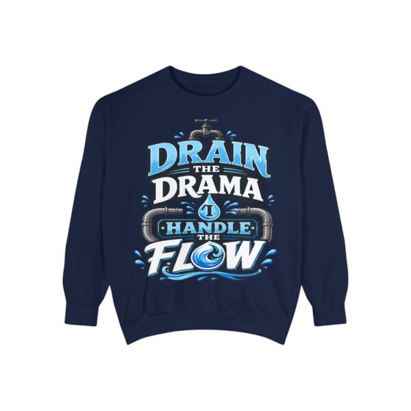 Drain the Drama Handle the Flow Sweatshirt