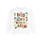Dog Mom Does It All Sweatshirt