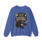 True Crime Sweatshirt — "I Unwind with Unanswered Questions" Crewneck