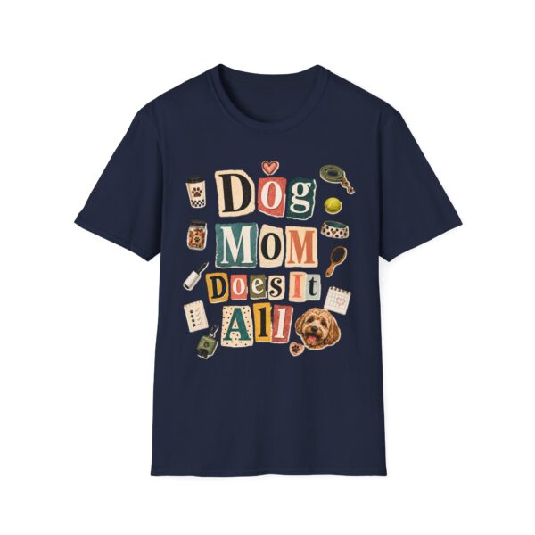 Dog Mom T-Shirt — "Dog Mom Does It All" Playful Collage Tee for Pet Lovers