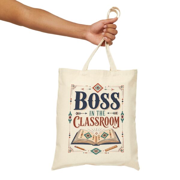 Boss in the Classroom Tote Bag — Teacher Gift Canvas Book Bag