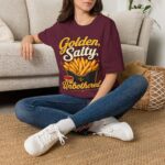 Golden, Salty, Unbothered French Fry T-Shirt