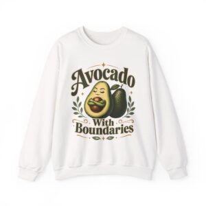 Avocado With Boundaries Crewneck Sweatshirt — Funny Avocado Graphic Pullover