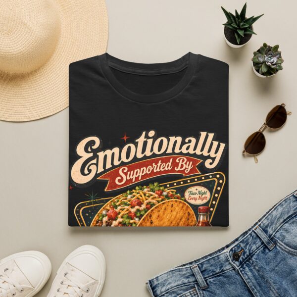 Emotionally Supported by Tacos T-Shirt — Funny Taco Humor Tee