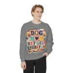 Dog Mom Before Breakfast Sweatshirt — Cozy Morning Pet Mom Pullover