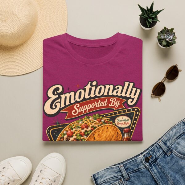 Emotionally Supported by Tacos T-Shirt — Funny Taco Humor Tee