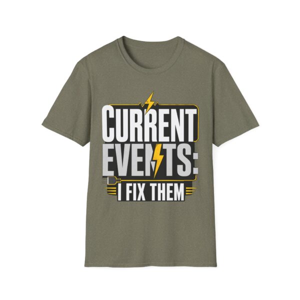 Current Events I Fix Them T-Shirt — Electric Technician Humor Tee