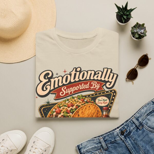 Emotionally Supported by Tacos T-Shirt — Funny Taco Humor Tee