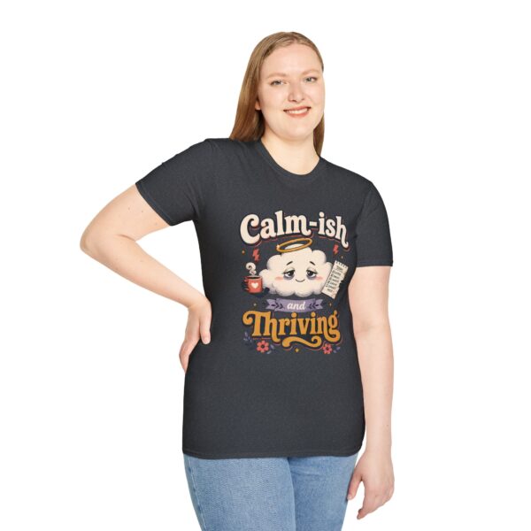 Calm-ish and Thriving T-Shirt — Cute Cloud Graphic Tee