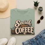 Social After Coffee T-Shirt — Funny Coffee Lover Tee (Maybe)