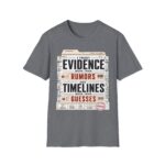True Crime T-Shirt — "I Trust Evidence More Than Rumors"