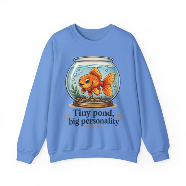Tiny Pond, Big Personality Goldfish Crewneck Sweatshirt