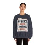 Evidence Over Rumors Crewneck Sweatshirt — “I Trust Evidence More Than Rumors and Timelines”