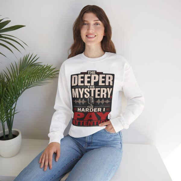 True Crime Crewneck Sweatshirt — “The Deeper the Mystery the Harder I Pay Attention” Vintage Podcast Design