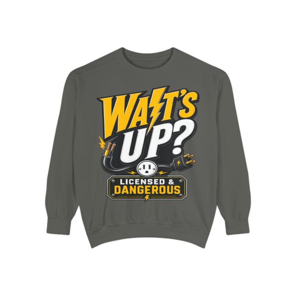 Licensed & Dangerous "Watts Up?" Sweatshirt