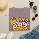 Golden, Salty, Unbothered French Fry T-Shirt