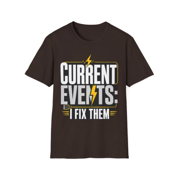 Current Events I Fix Them T-Shirt — Electric Technician Humor Tee