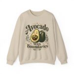Avocado With Boundaries Crewneck Sweatshirt — Funny Avocado Graphic Pullover