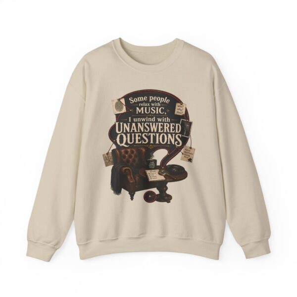 True Crime Sweatshirt — "I Unwind with Unanswered Questions" Crewneck