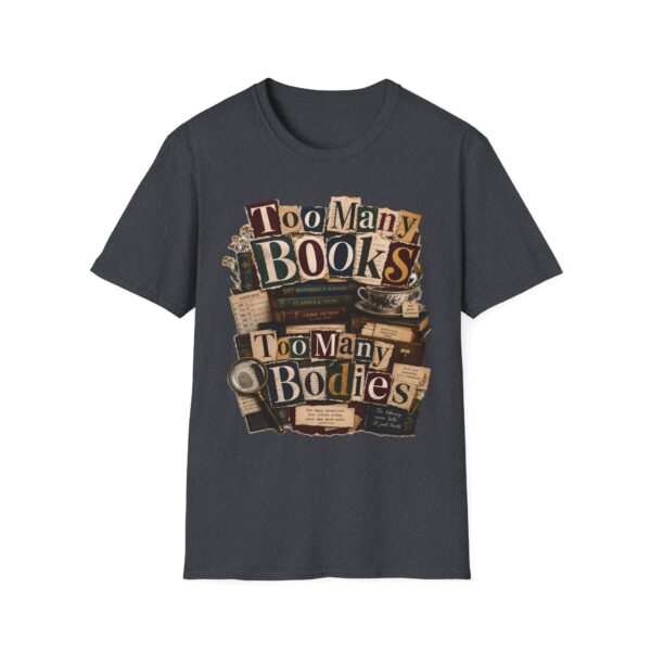 Too Many Books T-Shirt — Vintage Bibliophile Reading Tee