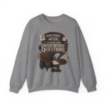 True Crime Sweatshirt — "I Unwind with Unanswered Questions" Crewneck