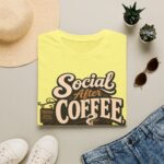 Social After Coffee T-Shirt — Funny Coffee Lover Tee (Maybe)