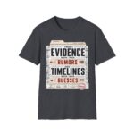 True Crime T-Shirt — "I Trust Evidence More Than Rumors"